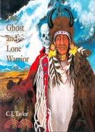 The Ghost and Lone Warrior: An Arapaho Legend