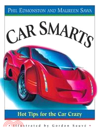 Car Smarts ― Hot Tips for the Car Crazy
