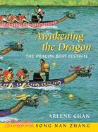 Awakening the Dragon ─ The Dragon Boat Festival