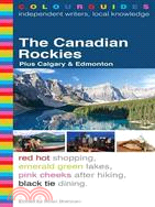 The Canadian Rockies Colourguide