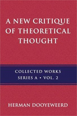 A New Critique of Theoretical Thought, Vol. 2