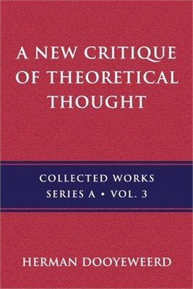 A New Critique of Theoretical Thought, Vol. 3