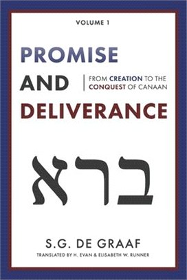 Promise and Deliverance: From Creation to the Conquest of Canaan