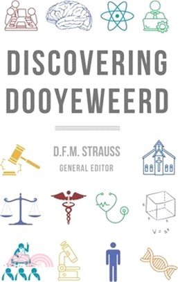 Discovering Dooyeweerd