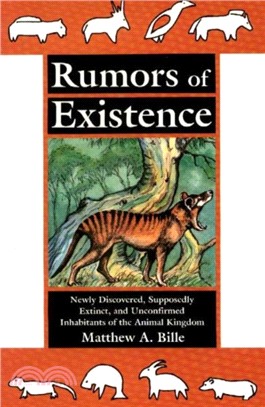 Rumors of Existence：Newly Discovered, Supposedly Extinct & Unconfirmed