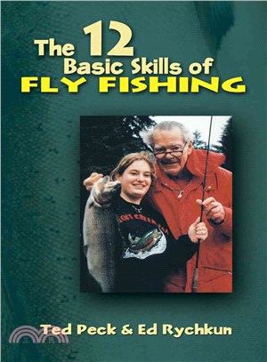 The 12 Basic Skills of Fly Fishing