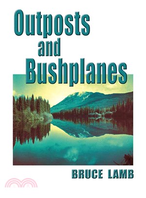Outposts and Bushplanes