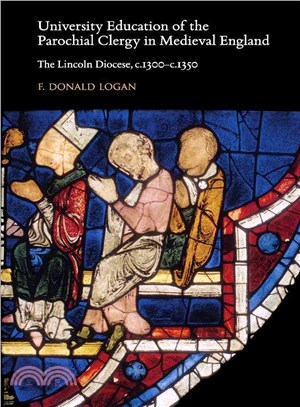 University Education of the Parochial Clergy in Medieval England ― The Lincoln Diocese, C.1300-c.1350