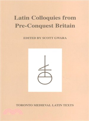 Latin Colloquies from Pre-Conquest Britain