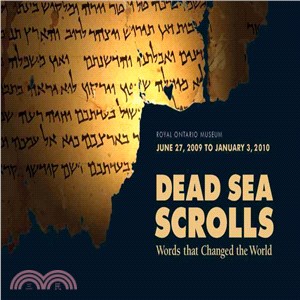 Dead Sea Scrolls: Words That Changed the World