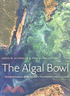 The Algal Bowl: Overfertilization of the World's Freshwaters and Estuaries