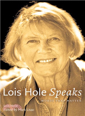 Lois Hole Speaks ― Words That Matter