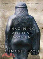 Imagining Ancient Women