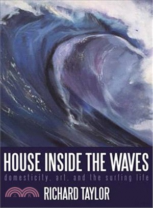 House Inside the Waves ― Domesticity, Art and Surfing Life