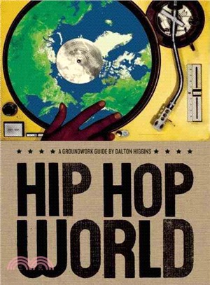 Hip Hop World ─ A Groundwork Guide