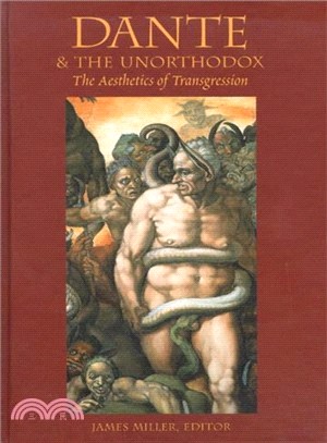 Dante & The Unorthodox ― The Aesthetics of Transgression