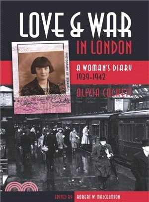 Love And War In London: A Woman's Diary 1939-1942
