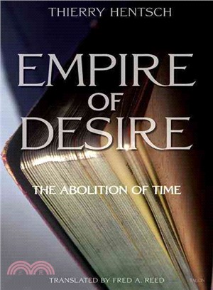 Empire of Desire: The Abolition of Time