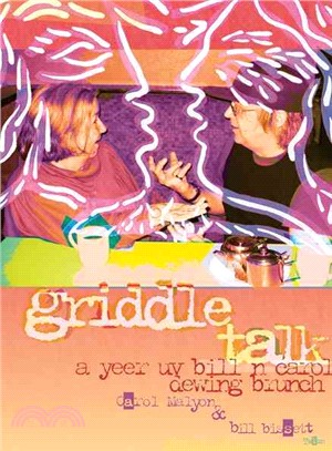 Griddle Talk ― A Yeer Uv Bill N Carol Dewing Brunch