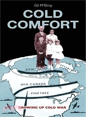 Cold Comfort—Growing Up Cold War