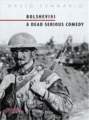 Bolsheviki—A Dead Serious Comedy