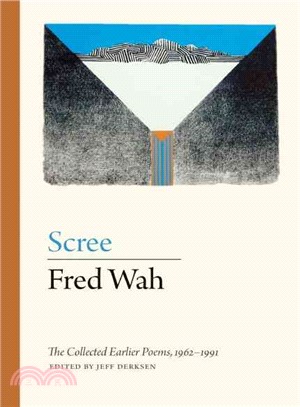 Scree ― The Collected Earlier Poems, 1962-1991