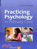 Practicing Psychology in Primary Care