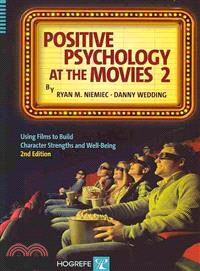 Positive Psychology at the Movies ― Using Films to Build Virtues and Character Strengths