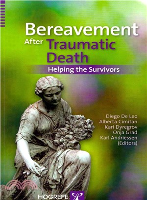 Bereavement After Traumatic Death ― Helping the Survivors