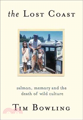The Lost Coast ― Salmon, Memory and the Death of Wild Culture