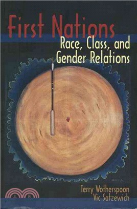 First Nations: Race, Class, and Gender Relations