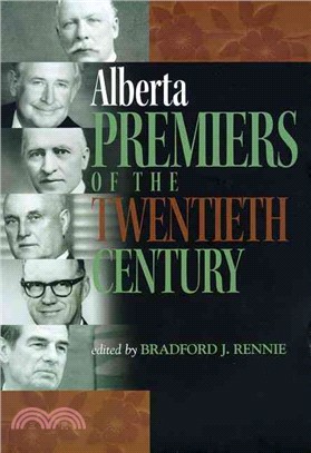 Alberta Premiers of the Twentieth Century