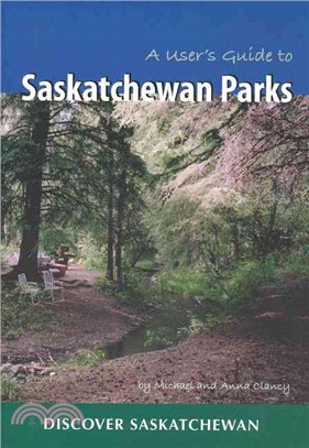 A User's Guide to Saskatchewan Parks