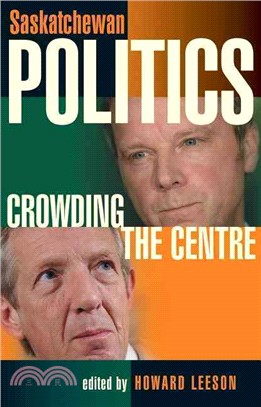 Saskatchewan Politics: Crowding the Centre