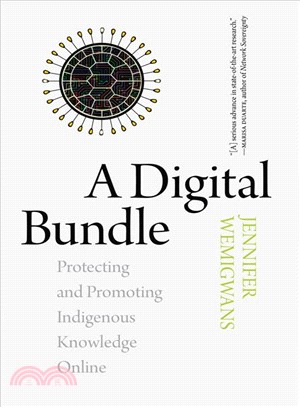 A Digital Bundle ― Protecting and Promoting Indigenous Knowledge Online