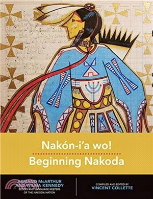 Nakon-iaa wo!: Beginning Nakoda