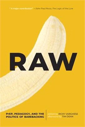 Raw ― Prep, Pedagogy, and the Politics of Barebacking