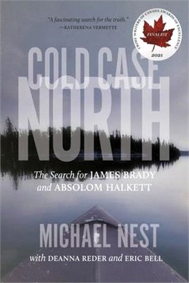 Cold Case North ― The Search for James Brady and Absolom Halkett