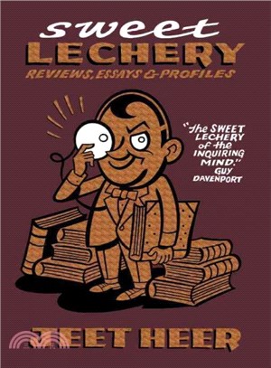 Sweet Lechery ― Reviews, Essays & Profiles