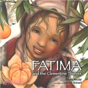 Fatima and the clementine thieves /