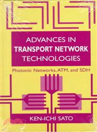 Advances in Transport Network Technology—Photonic Networks, Atm, and Sdh