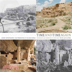 Time and Time Again ─ History, Rephotography, and Preservation in the Chaco World