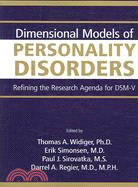 Dimensional Models of Personality Disorders: Refining the Research Agenda for Dsm-v