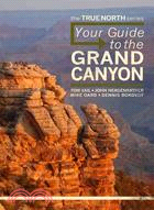 Your Guide to the Grand Canyon: A Different Perspective