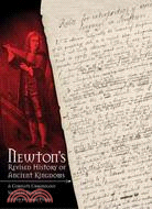 Newton's Revised History of Ancient Kingdoms ─ A Complete Chronology