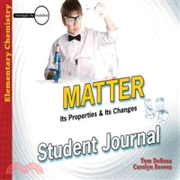 Matter ― Its Properties & Its Changes, Student Journal