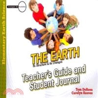 The Earth: Teacher/Student Book: Its Structure and Its Changes