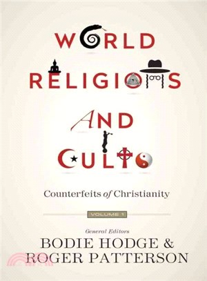 World Religions and Cults ─ Counterfeits of Christianity