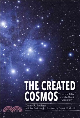 The Created Cosmos ─ What the Bible Reveals About Astronomy