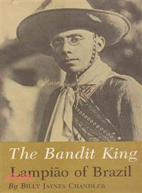 The Bandit King ― Lampiao of Brazil